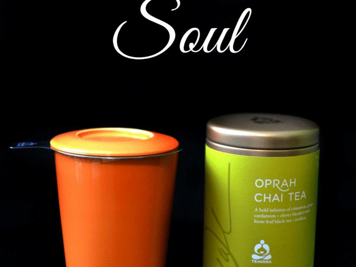 Steep Your Soul - Oprah Chai Tea