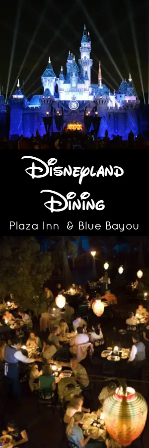 Disneyland Dining: Plaza Inn and Blue Bayou