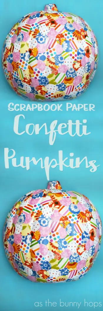 Colorful confetti pumpkins created with scrapbook paper are a fun spin on your Thanksgiving decorations. They're also so easy to make! 